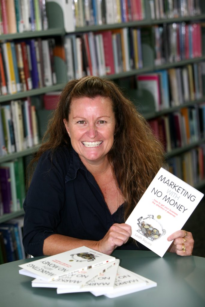 Leah Squire with her book 'Marketing with No Money'. Leah Squire with her book 'Marketing with No Money'.